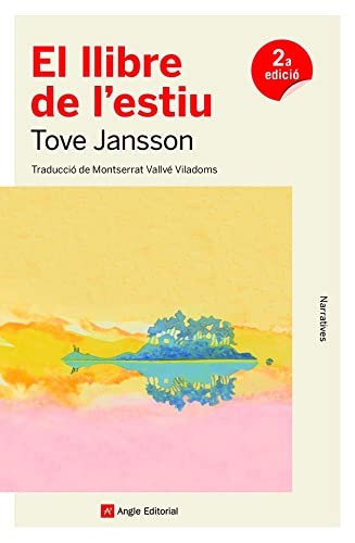 Tove Jansson, Tove Jansson, Montserrat Vallvé Viladoms, Montserrat Vallvé Viladoms: El Llibre de l'estiu (Paperback, català language, 2021, Angle Editorial)