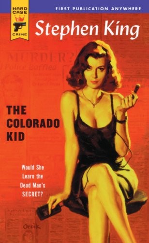 Stephen King: Colorado Kid (Hard Case Crime (2005, Tandem Library, Turtleback)