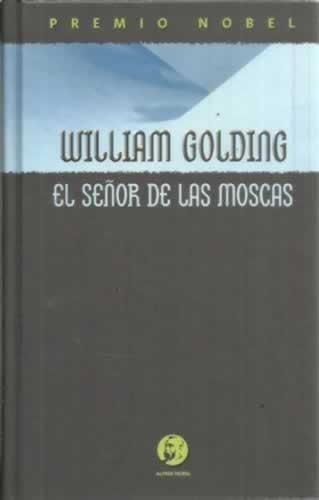William Golding: El señor de las moscas (Hardcover, Spanish language, 2003, Planeta DeAgostini)