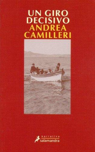 Andrea Camilleri: Un Giro Decisivo/a Decisive Turn (Paperback, Spanish language, 2004, Salamandra)