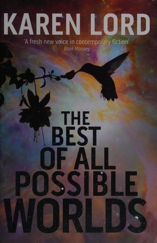 Karen Lord: The Best of All Possible Worlds (2013, Jo Fletcher Books)