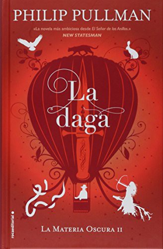 Philip Pullman: LA DAGA (Hardcover, 2017, Erectogen, Roca Editorial)