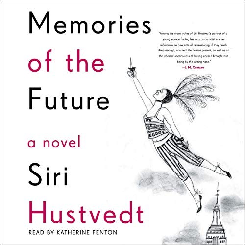 Siri Hustvedt: Memories of the Future (AudiobookFormat, Simon & Schuster Audio and Blackstone Audio)