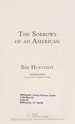 Siri Hustvedt: The sorrows of an American (2008, Thorndike Press)