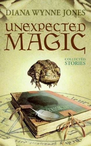 Diana Wynne Jones: Unexpected Magic (2006, Tandem Library)