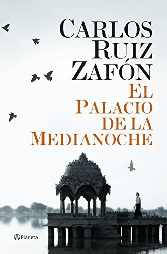 Carlos Ruiz Zafón: El Palacio de la Medianoche (Paperback, 2014, Editorial Planeta)