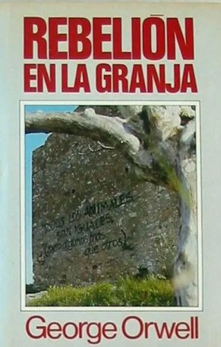 George Orwell: Rebelión en la granja (Hardcover, Spanish language, 1984, Círculo de Lectores)