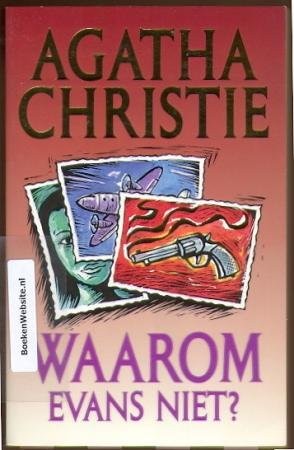 Agatha Christie: Waarom Evans Niet? (Paperback, 1996, Luitingh-Sijthoff)