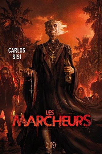 Carlos Sisí: Les marcheurs (French language, Panini Books)