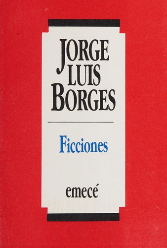Jorge Luis Borges: Ficciones (Paperback, Spanish language, 1989, Emecé Editores)