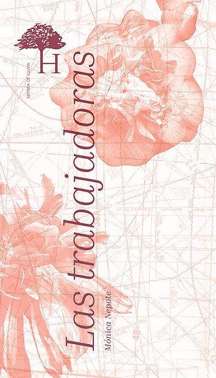 Mónica Nepote: Las trabajadoras (Paperback, Español language, Heredad)