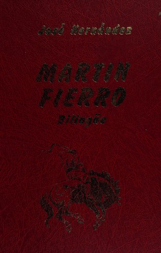 José Hernández, Jose Hernandez: Martín Fierro (Paperback, Spanish language, 1997, Distribuidora Quevedo de Ediciones)