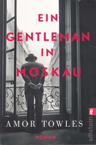 Amor Towles: Ein Gentleman in Moskau (German language, 2018, Ullstein)