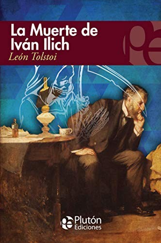 Leo Tolstoy, BENJAMIN BRIGGENT: LA MUERTE DE IVAN ILICH (Paperback, Plutón Ediciones)