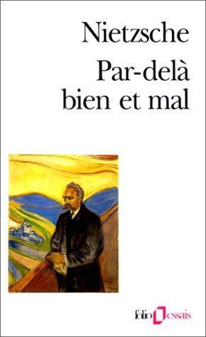 Friedrich Nietzsche: Par-delà bien et mal (French language, 1987)