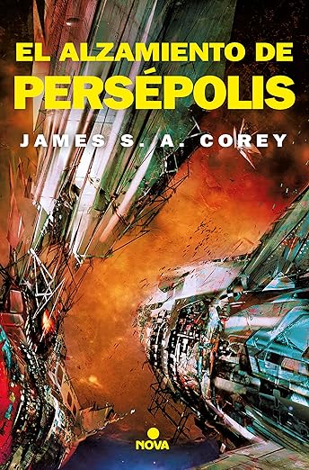 James S.A. Corey: El alzamiento de Persépolis (Paperback, 2022, Nova)