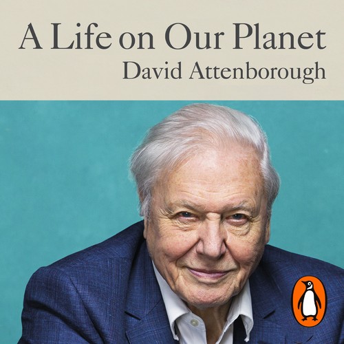 David Attenborough, Jonnie Hughes: A Life on Our Planet (AudiobookFormat, 2020, Ebury Digital)