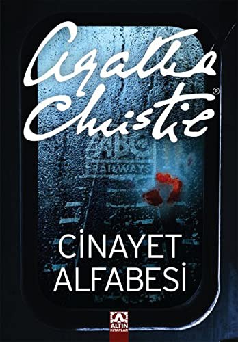 Agatha Christie: Cinayet Alfabesi (Paperback, 2000, Altin Kitaplar)