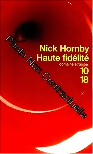 Nick Hornby: Haute fidélité (Paperback, French language, 1999, 10/18)