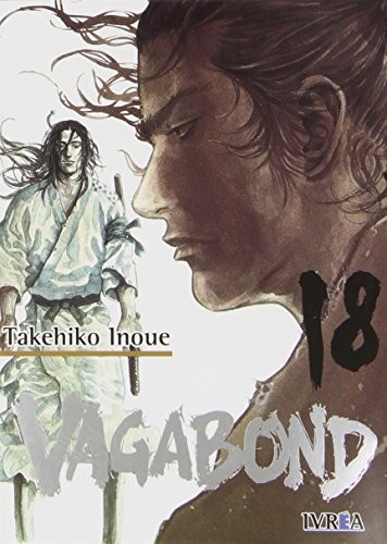 Takehiko Inoue, Agustín Gomez Sanz: Vagabond 18 (Paperback, Editorial Ivrea)