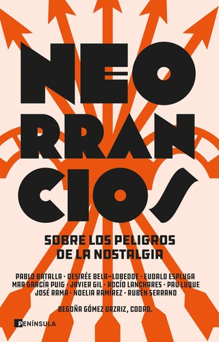 Begoña Gómez Urzaiz: Neorrancios (Paperback, Español language, 2022, Península)