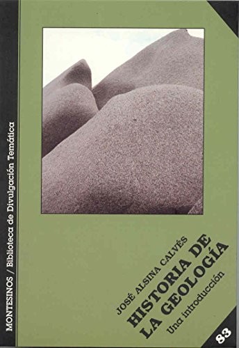 José Alsina Calvés: Historia de la geología (Paperback, Montesinos)