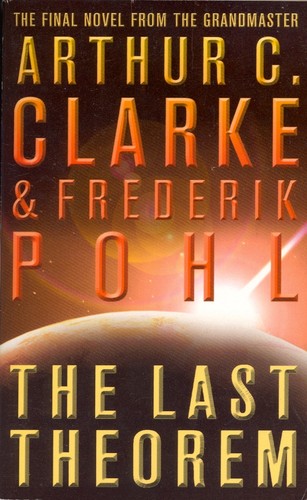 Arthur C. Clarke, Greg Keyes: The Last Theorem (Paperback, 2009, Harper Collins Publishers)