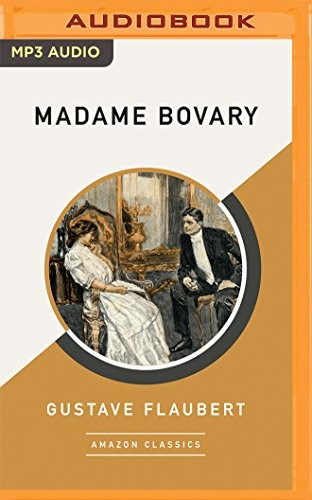 Gustave Flaubert, Michael Page: Madame Bovary (2018, Brilliance Audio)