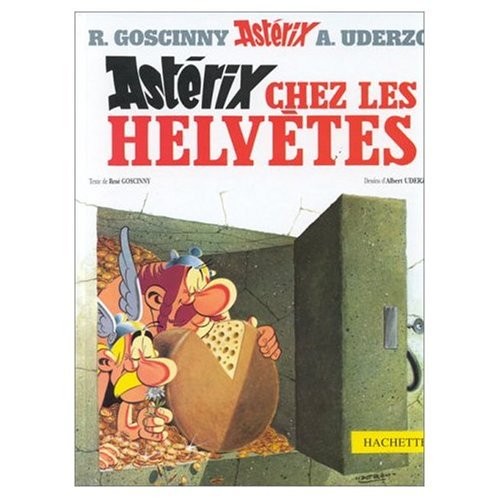 René Goscinny: Asterix Chez les Helvetes (Hardcover, French language, 1992, French & European Pubns)