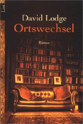 David Lodge: Ortswechsel. Ein satirischer Roman. (Paperback, 2001, Ullstein TB-Vlg)