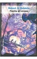 Puerta al verano / The Door Into Summer (Solaris Ficcion) (Spanish Edition) (2002, LA Factoria De Ideas)