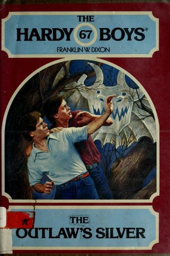 Franklin W. Dixon: The Outlaw's Silver (1981, Wanderer Books)
