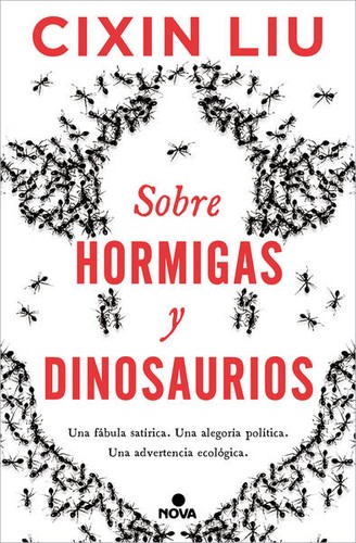 Cixin Liu: Sobre hormigas y dinosaurios (Paperback, 2022, Penguin Random House)