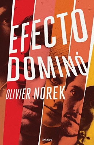 Olivier Norek: Efecto domino / The Domino Effect (Paperback, 2017, Grijalbo)