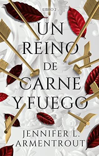 Guiomar Manso de Zuñiga Spottorno, JENNIFER ARMENTROUT: Un reino de carne y fuego (Paperback, Puck)