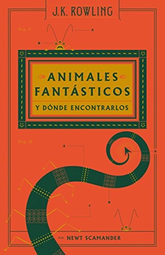 J. K. Rowling: Animales fantásticos y dónde encontrarlos / Fantastic Beasts and Where to Find Them (Hardcover, 2017, Salamandra Infantil y Juvenil)