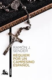 Ramón J. Sender: Réquiem por un campesino español (Paperback, Spanish language, 2010, Destino)