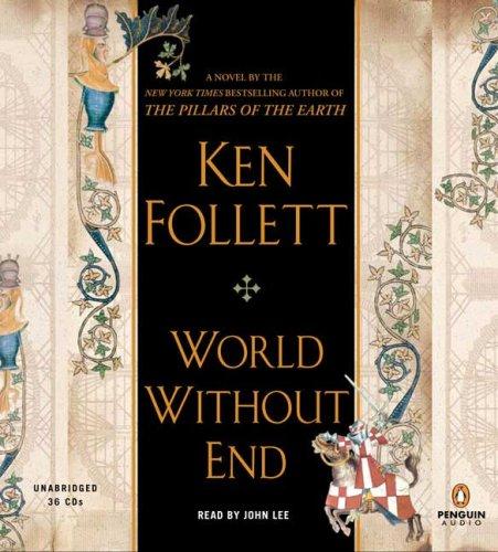 Ken Follett: World Without End (AudiobookFormat, 2007, Penguin Audio)