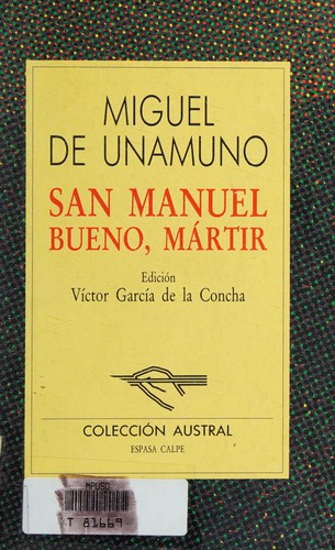 Miguel de Unamuno: San Manuel Bueno, martir (Paperback, Spanish language, 1989, Espasa Calpe)