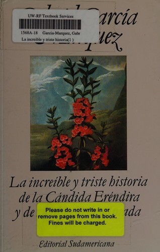 Gabriel García Márquez: La increible y triste historia de la candida Erendira y de su abuela desalmada (Paperback, Spanish language, 1995, Sudamericana)