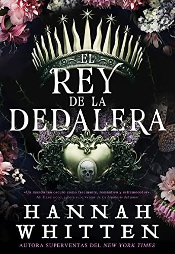 Hannah Whitten: El rey de la dedalera (Paperback, Editorial Hidra)