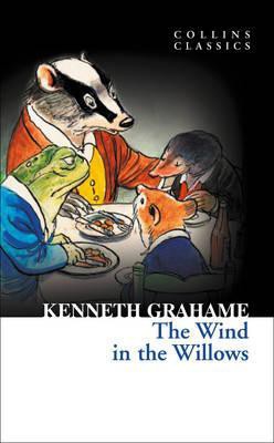 Kenneth Grahame: The Wind in the Willows (Paperback, 2011, HaperCollins Publishers)