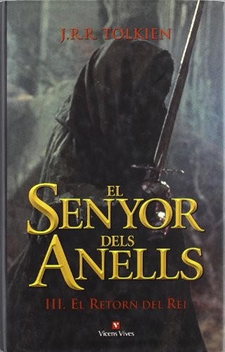 J.R.R. Tolkien, Francesc Parcerisas Vazquez: El Senyor Dels Anells Iii (Hardcover, 2002, Editorial Vicens Vives)