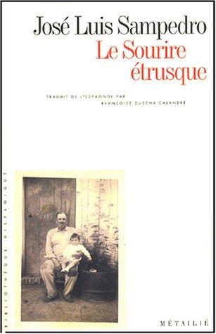 José Luis Sampedro: Le sourire étrusque (Paperback, French language, 1994, Métailié)