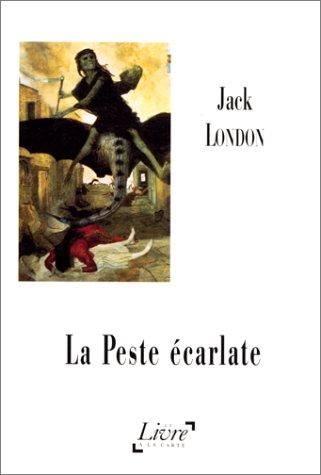 Jack London: La Peste écarlate (Paperback, Grand caractère)