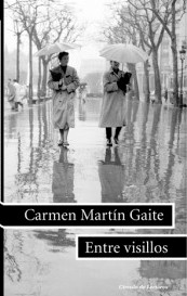 Carmen Martín Gaite: Entre visillos (Hardcover, Spanish language, 2016, Círculo de Lectores)