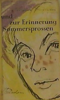 Miguel Delibes: Und zur Erinnerung Sommersprossen (Hardcover, German language, 1960, Bachem)