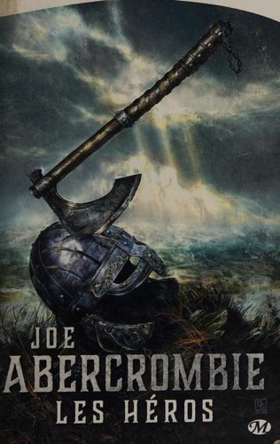 Joe Abercrombie: Les Héros (Paperback, French language, 2013, BRAGELONNE)