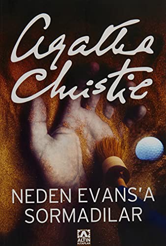 Agatha Christie: Neden Evas'a Sormadilar? (Paperback, 2011, Altin)