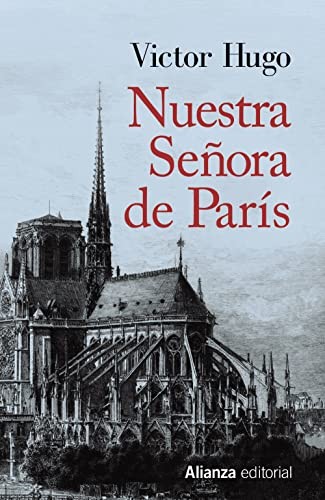 Victor Hugo, Carlos R. Dampierre: Nuestra Señora de París (Paperback, Alianza Editorial)